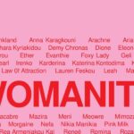 Kadınlık | Atina | 27 Nisan – 8 Haziran